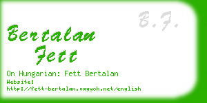 bertalan fett business card